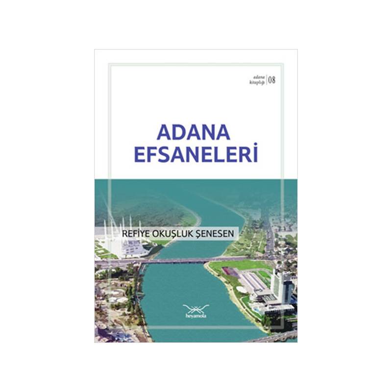 Adana Efsaneleri Adana Kitaplığı 8