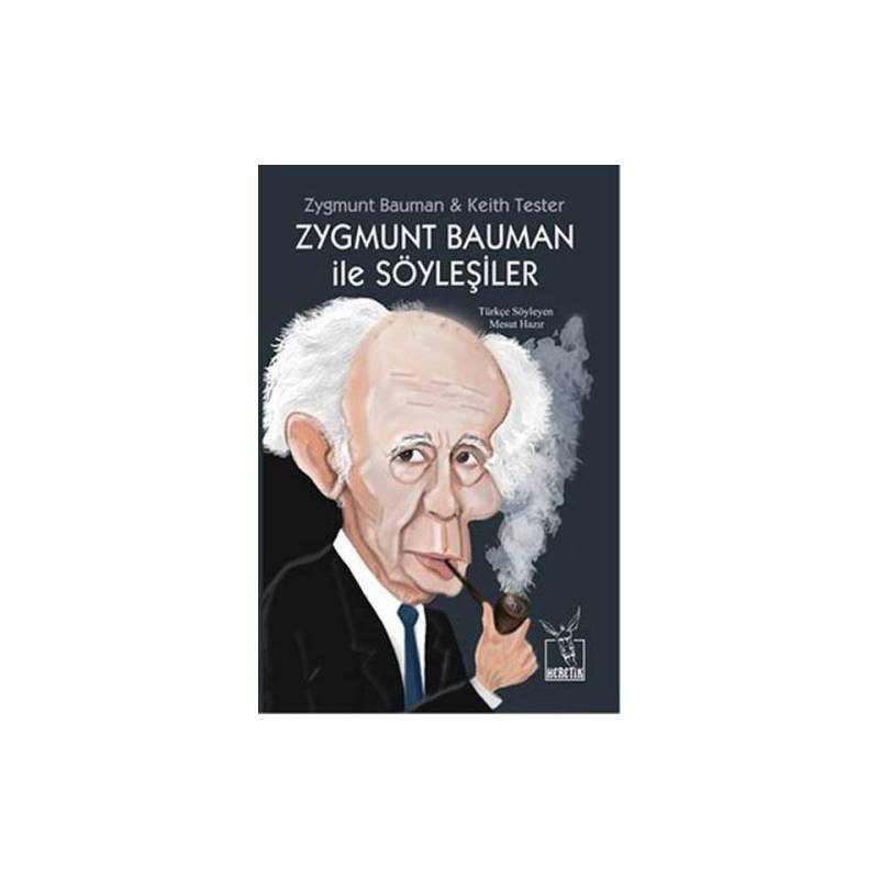 Zygmunt Bauman Ile Söyleyişiler