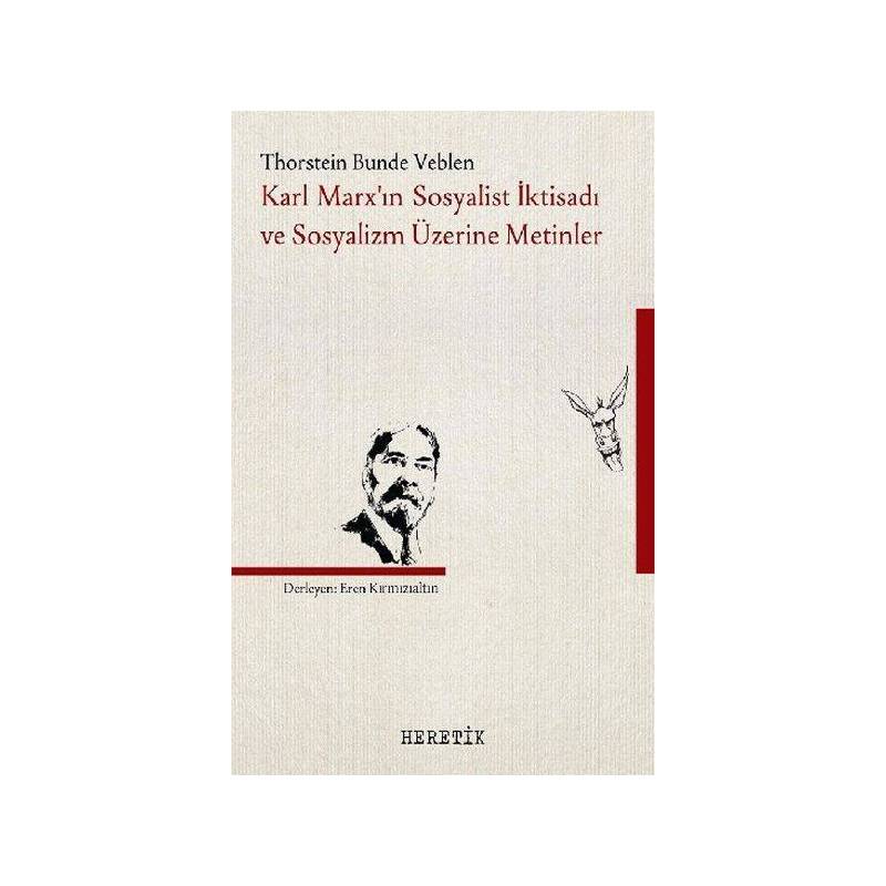 Karl Marxın Sosyalist İktisadı Ve Sosyalizm Üzerine Metinler