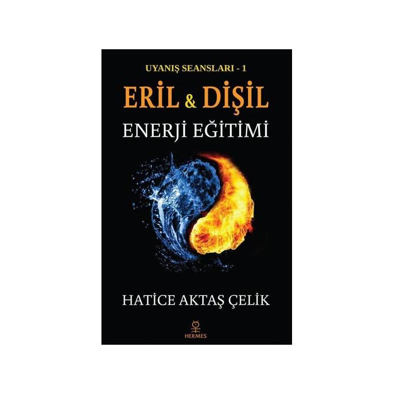 Uyanış Seansları 1 Eril Ve Dişil Enerji Eğitimi