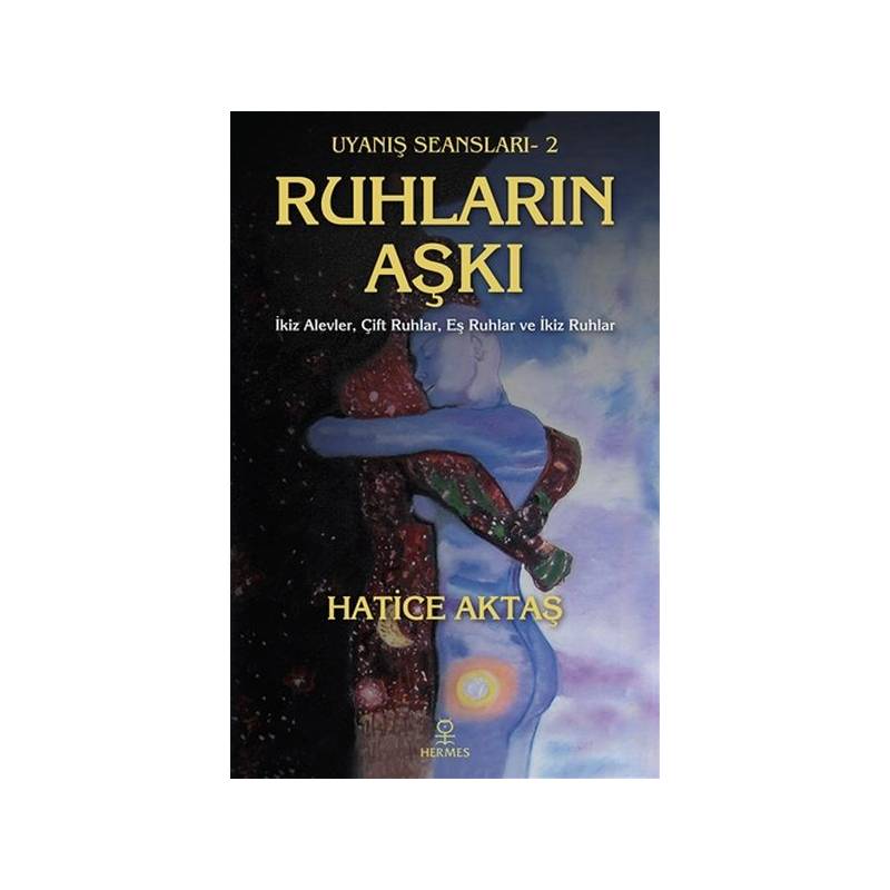 Ruhların Aşkı Uyanış Seansları 2