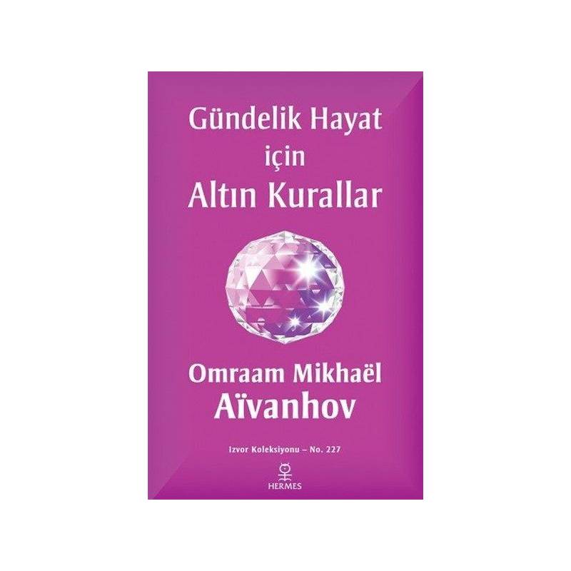 Gündelik Hayat İçin Altın Kurallar