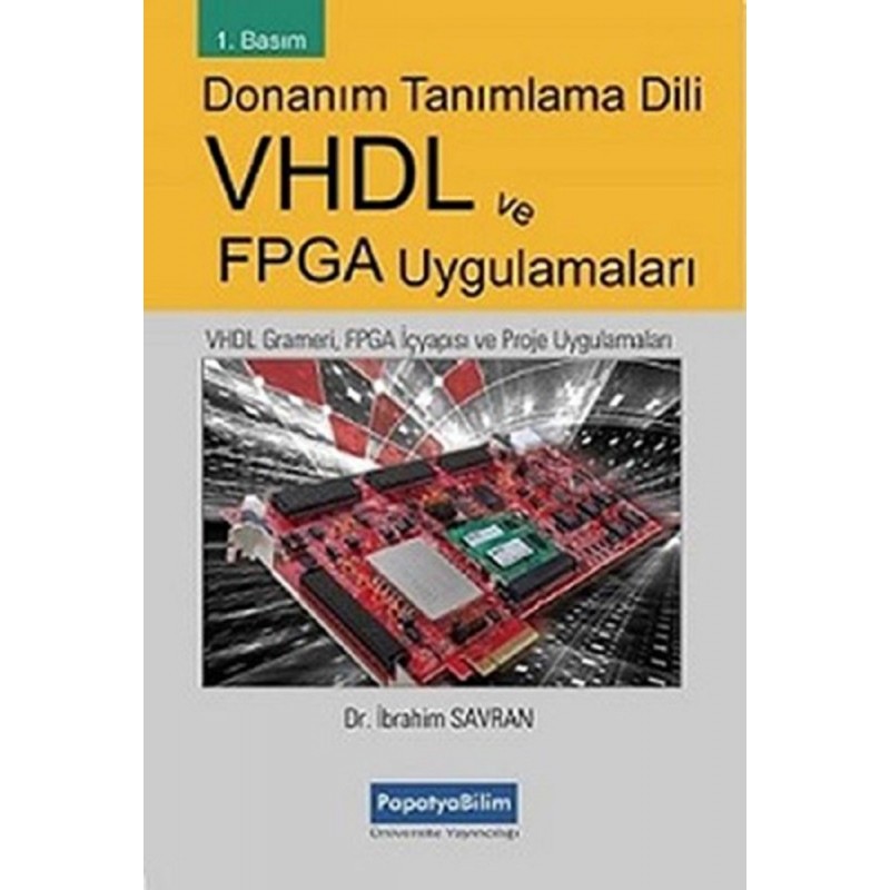 Donanım Tanımlama Dili Vhdl Ve Fpga Uygulamaları