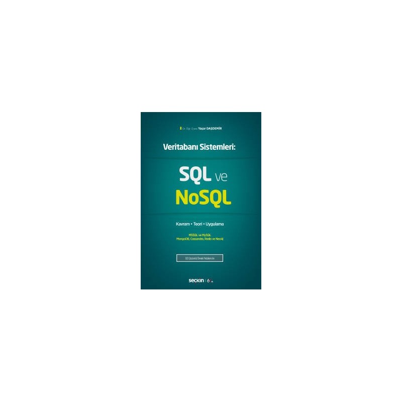 Veritabanı Sistemleri:sql Ve Nosql Kavram – Teori – Uygulama