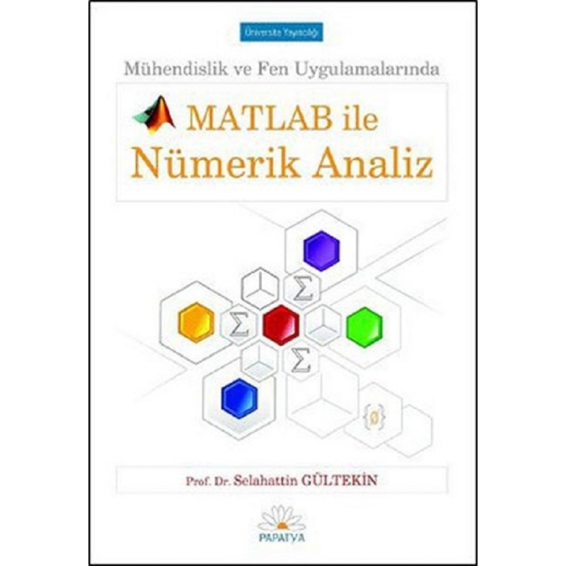 Matlab Ile Nümerik Analiz Mühendislik Ve Fen Uygulamalarında