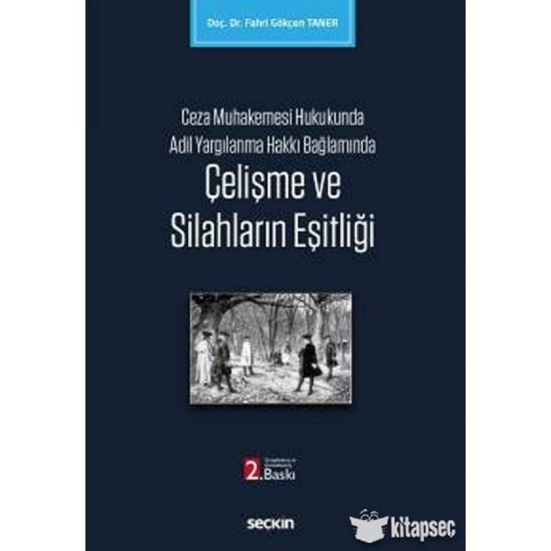 Çelişme ve Silahların Eşitliği