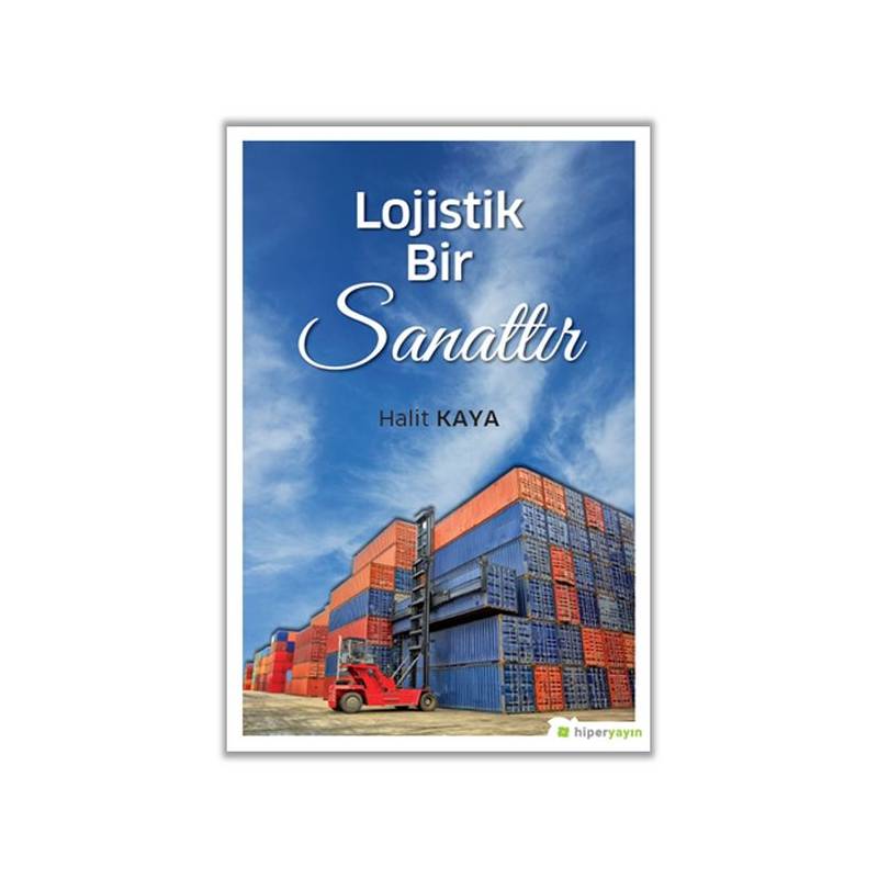 Lojistik Bir Sanattır