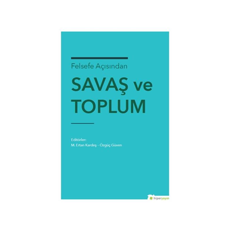 Felsefe Açısından Savaş Ve Toplum