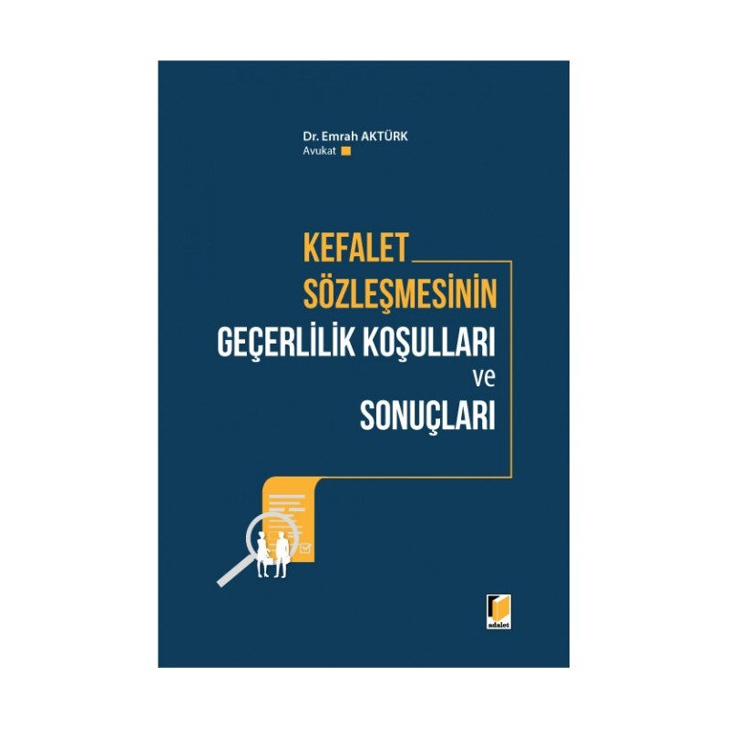 Kefalet Sözleşmesinin Geçerlilik Koşulları Ve Sonuçları