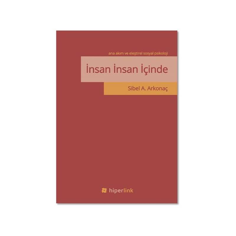 İnsan İnsan İçinde Ana Akım Ve Eleştirel Sosyal Psikoloji