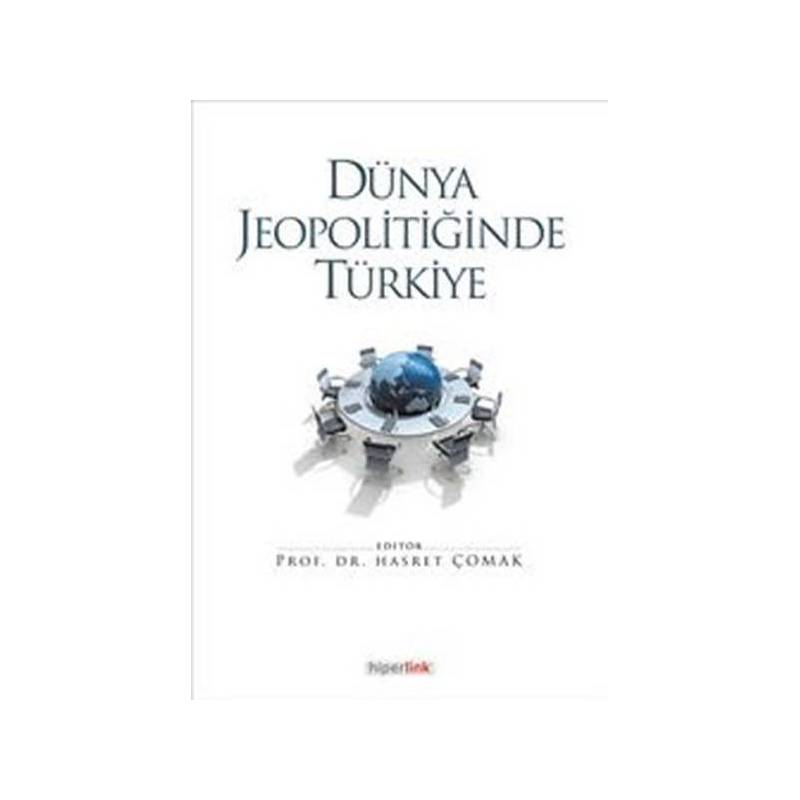 Dünya Jeopolitiğinde Türkiye