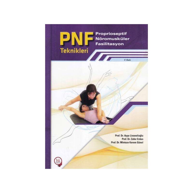 Pnfteknikleri Proprioseptif Nöromusküler Fasilitasyon