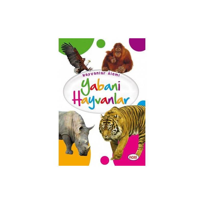 Hayvanlar Alemi Yabani Hayvanlar