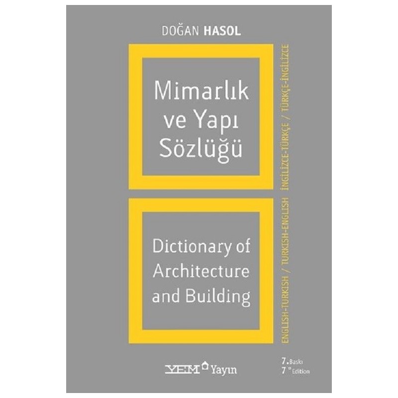 Mimarlık Ve Yapı Sözlüğü / Dictionary Of Architecture And Building (İngilizce - Türkçe / Türkçe - İngilizce)