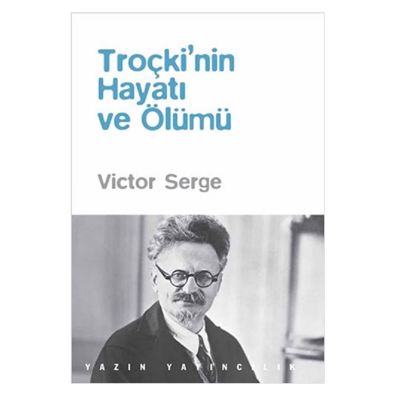 Troçki’nin Hayatı ve Ölümü...