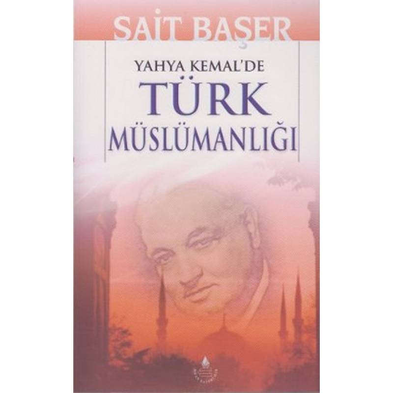 Yahya Kemal'de Türk...