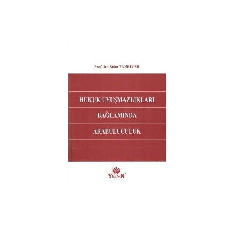 Hukuk Uyuşmazlıkları Bağlamında Arabuluculuk