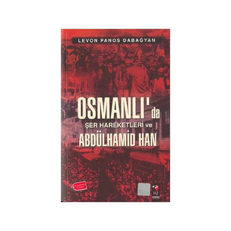 Osmanlı'da Şer Hareketleri Ve Abdülhamid Han