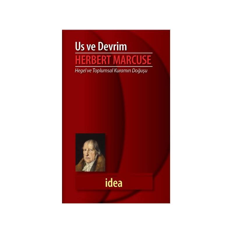 Us Ve Devrim Hegel Ve Toplumsal Kuramın Doğuşu