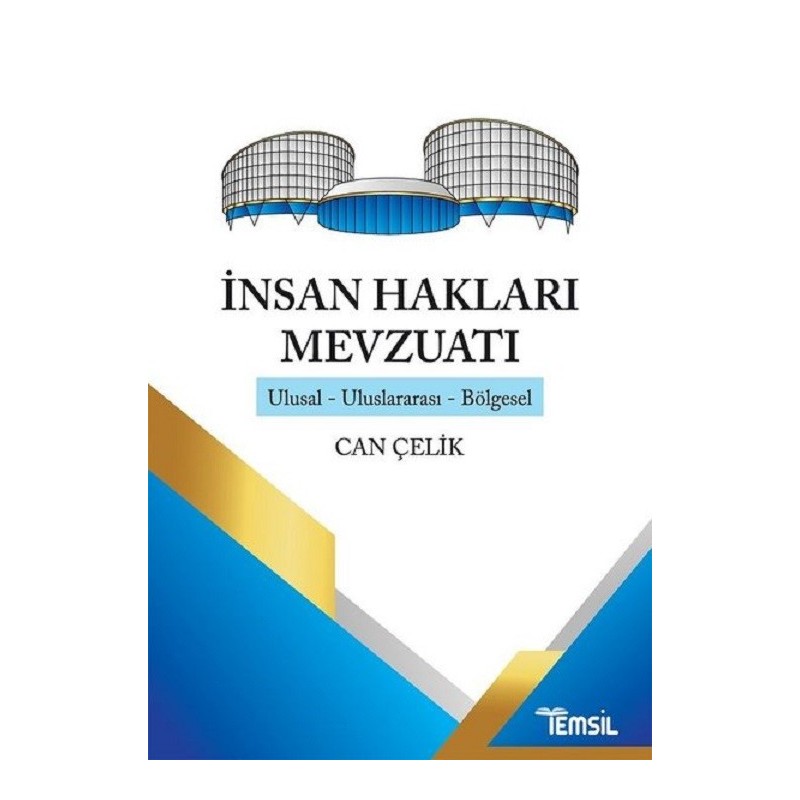 İnsan Hakları Mevzuatı / Ulusal - Uluslararası - Bölgesel