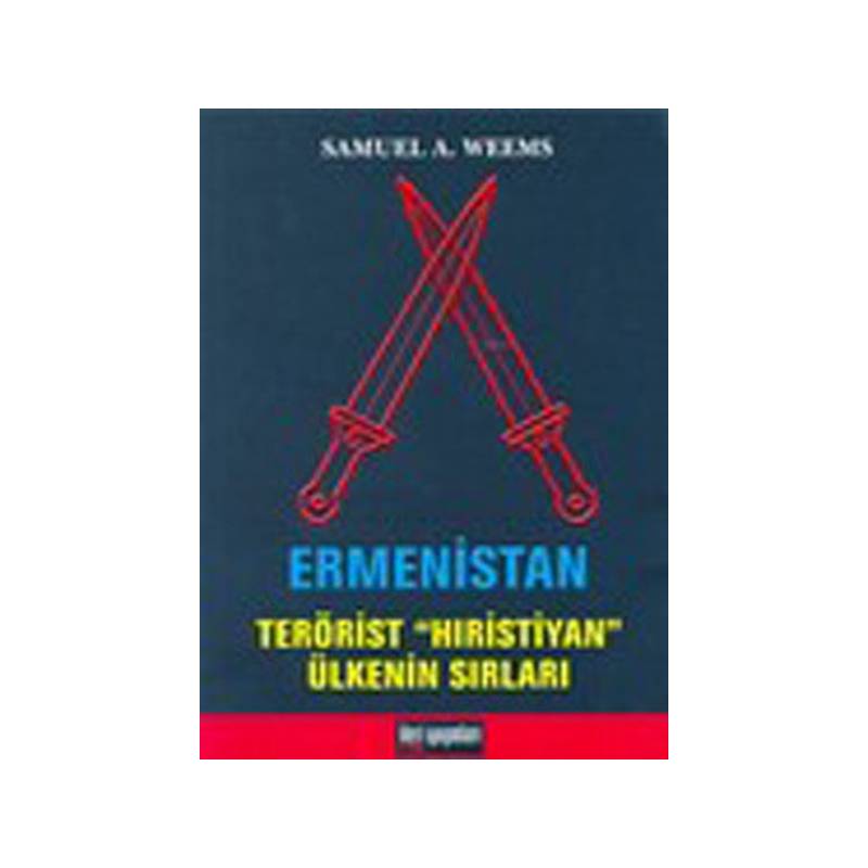 Ermenistan Terörist Hıristiyan Ülkenin Sırları