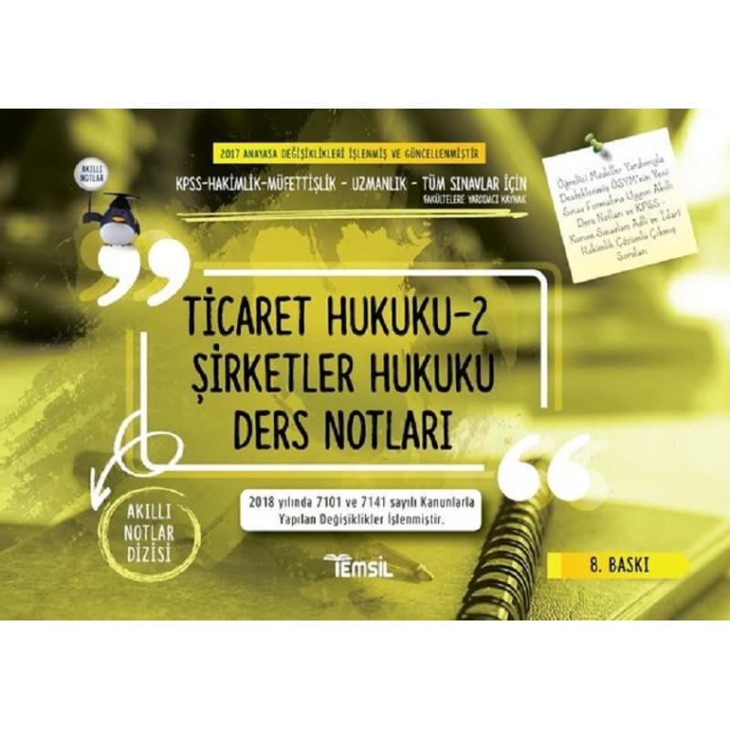 Ticaret Hukuku 2 - Şirketler Hukuku Ders Notları Ticaret Hukuku 2 - Şirketler Hukuku Ders Notları