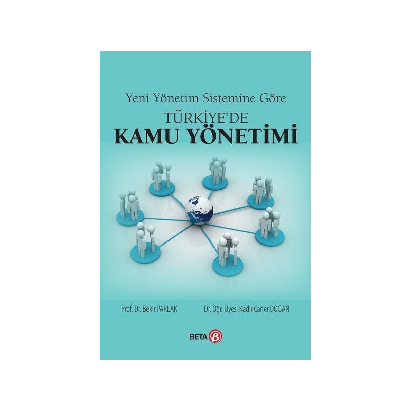 Yeni Yönetim Sistemine Göre Türkiye’De Kamu Yönetimi