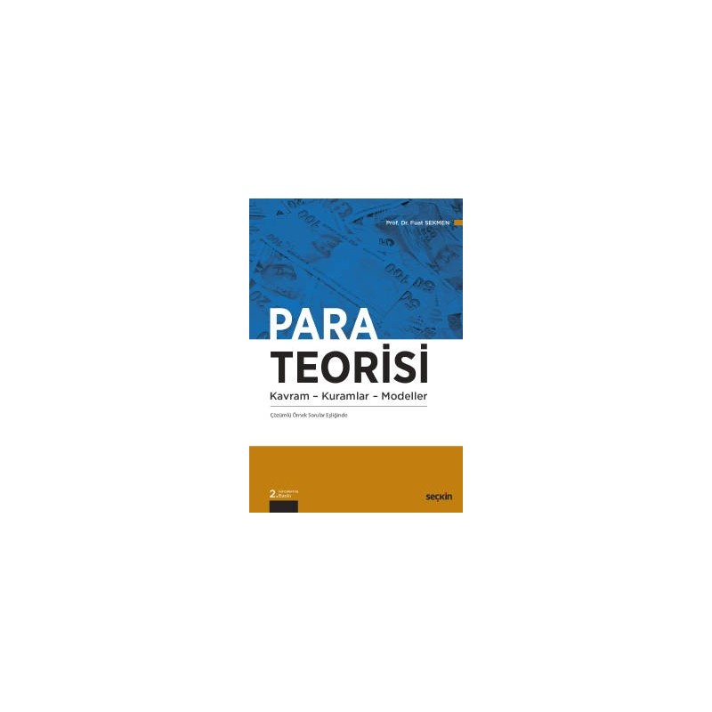Para Teorisi Kavram – Kuramlar – Modeller