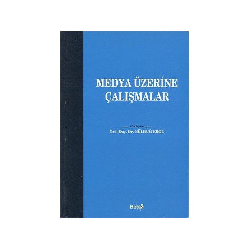 Medya Üzerine Çalışmalar Medya Üzerine Çalışmalar