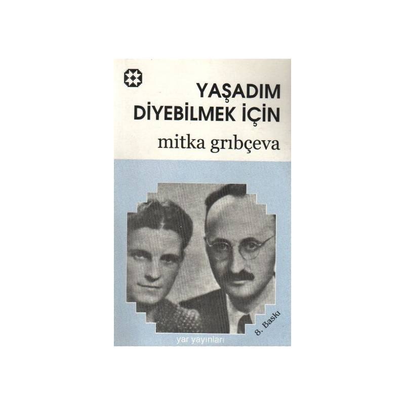 Yaşadım Diyebilmek İçin