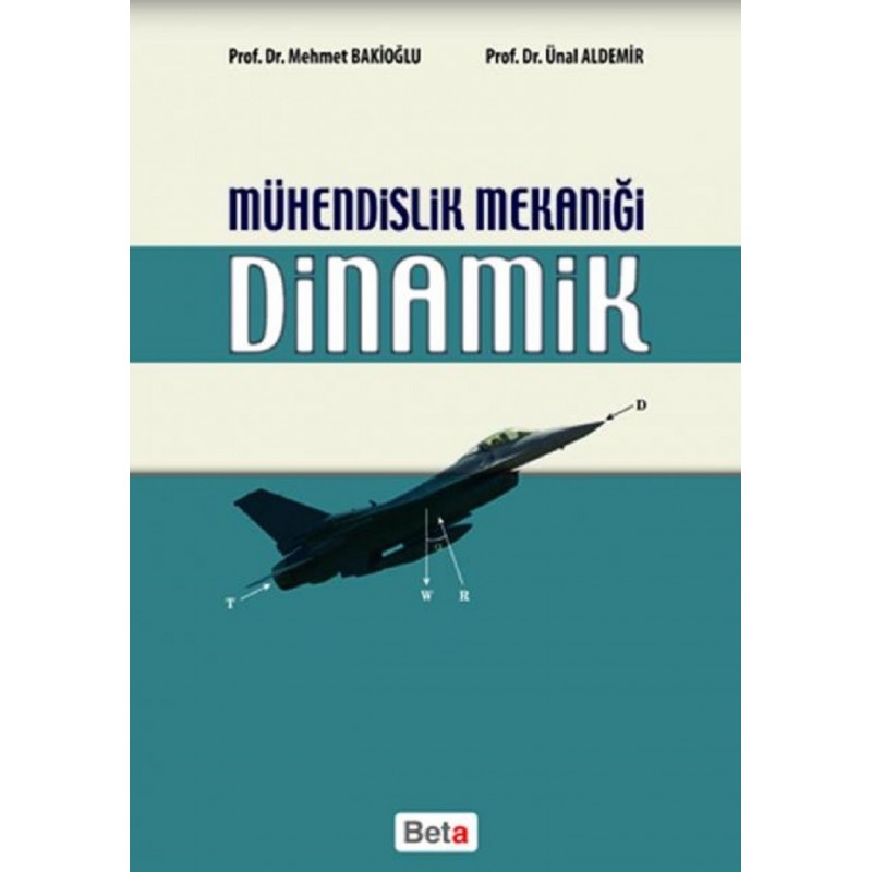 Mühendislik Mekaniği Dinamik Mühendislik Mekaniği Dinamik