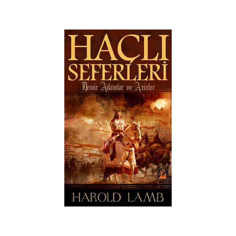 Haçlı Seferleri Demir Adamlar Ve Azizler