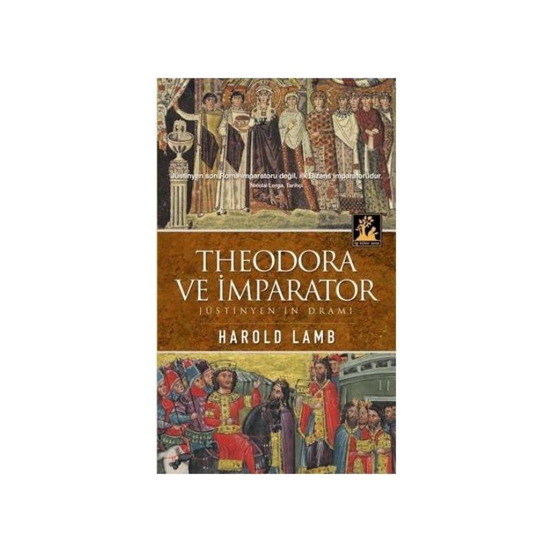 Theodora Ve İmparator Jüstinyen'in Dramı