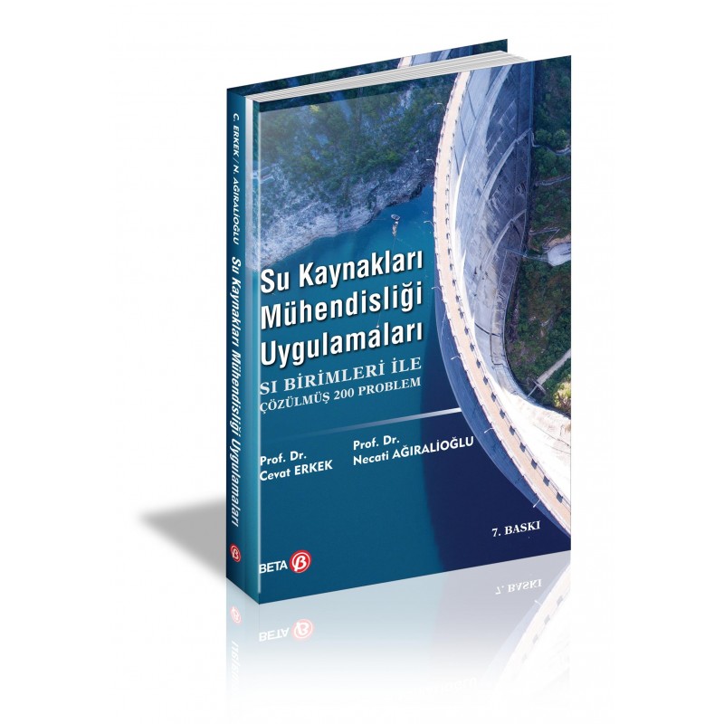 Su Kaynakları Mühendisliği Uygulamaları  Sı Birimleri İle Çözülmüş 200 Problem