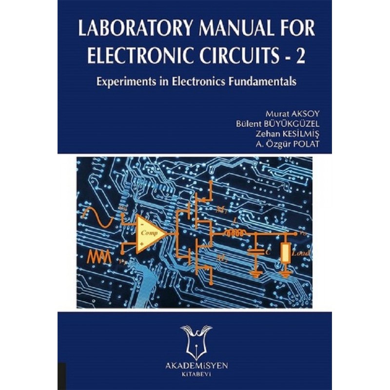 Laboratory Manual For Electronic Circuits - 2 / Experiments In Electronics Fundamentals Laboratory Manual For Electronic Circuits - 2 / Experiments In Electronics Fundamentals