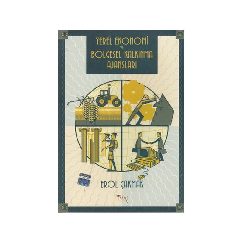 Yerel Ekonomi Ve Bölgesel Kalkınma Ajansları