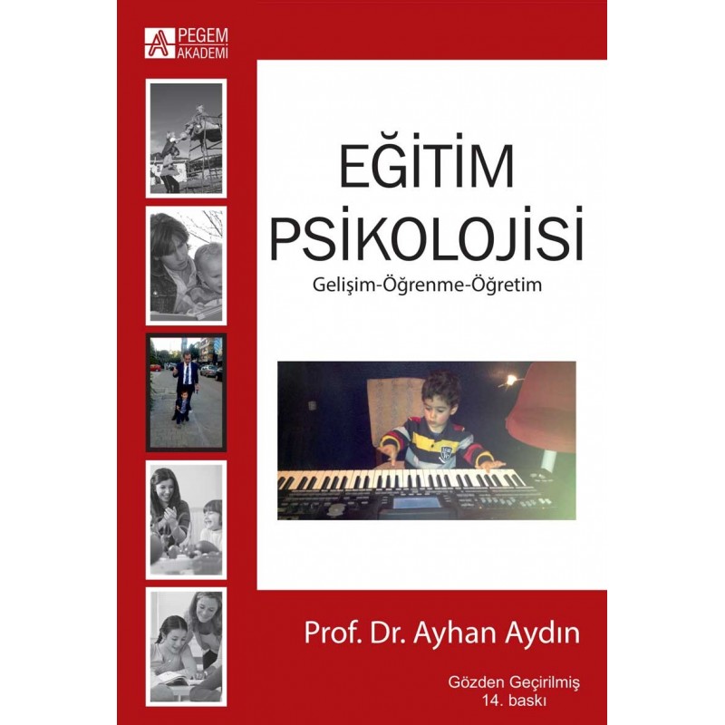 Eğitim Psikolojisi - Gelişim, Öğrenme, Öğretim