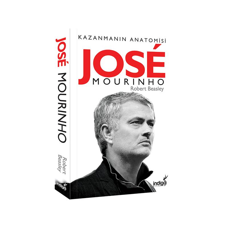 Jose Mourinho Kazanmanın Anatomisi