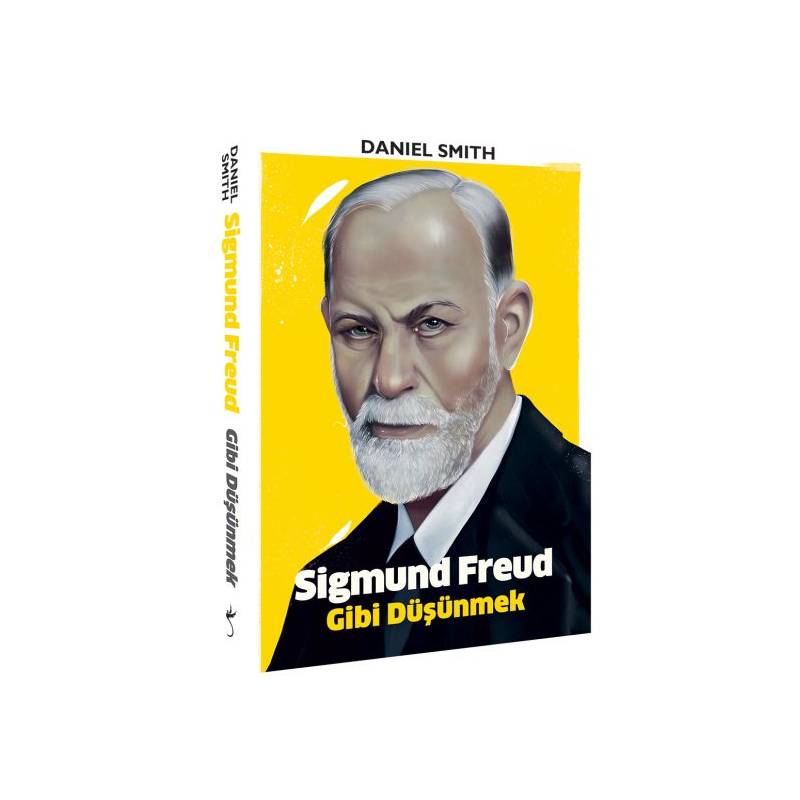 Sigmund Freud Gibi Düşünmek