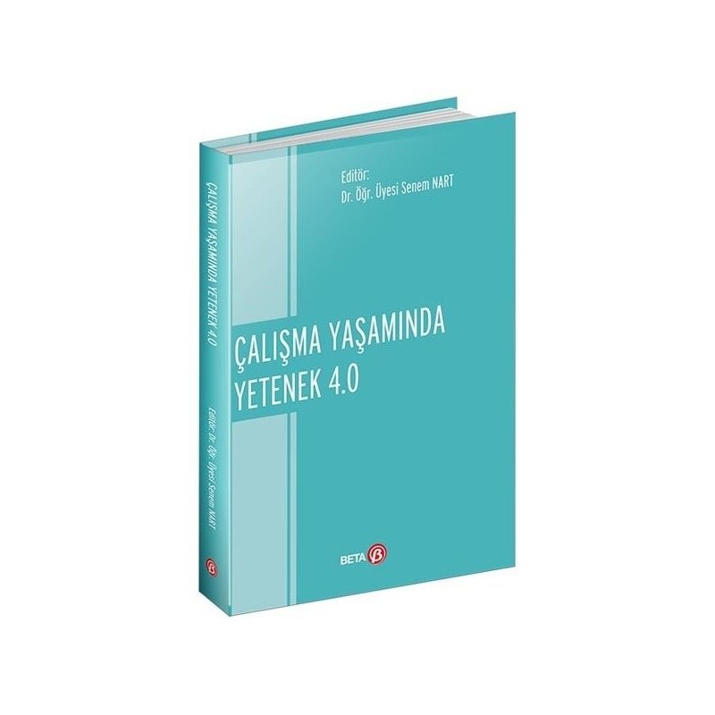Çalışma Yaşamında Yetenek 4.0 Çalışma Yaşamında Yetenek 4.0