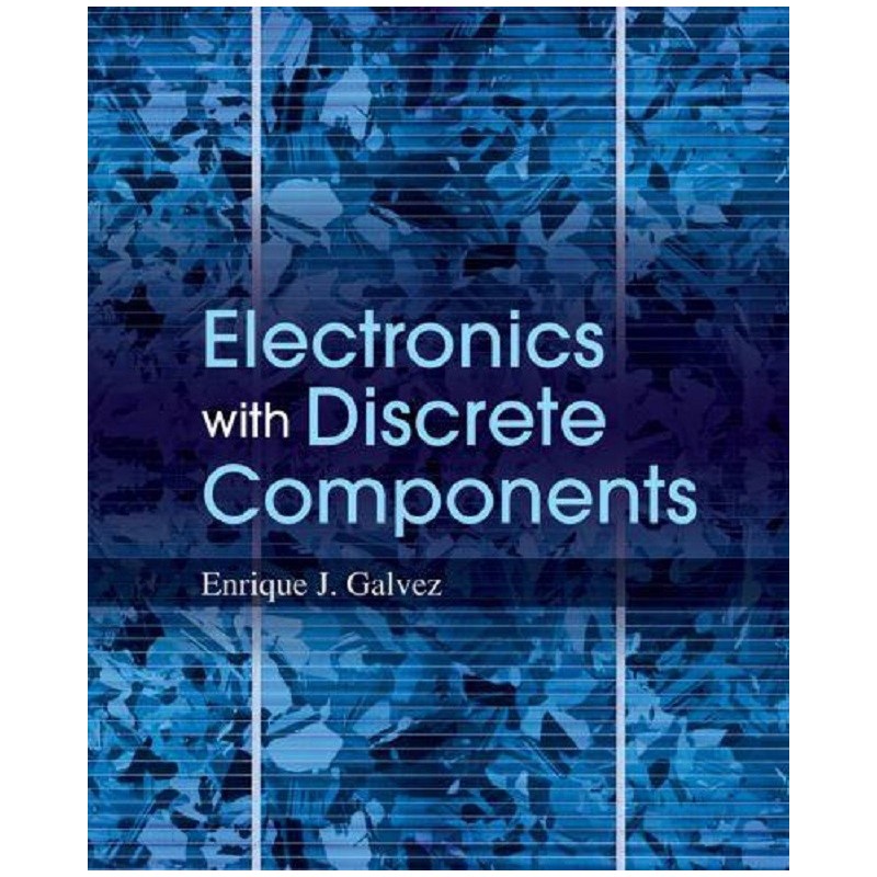 Electronics With Discrete Components Electronics With Discrete Components