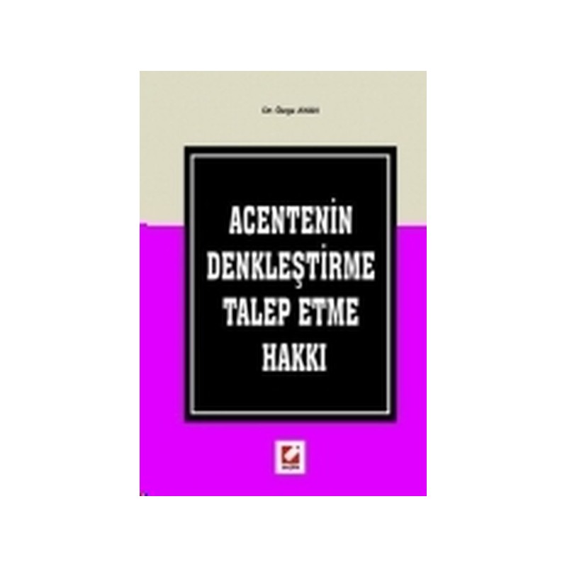 Acentenin Denkleştirme Talep Etme Hakkı