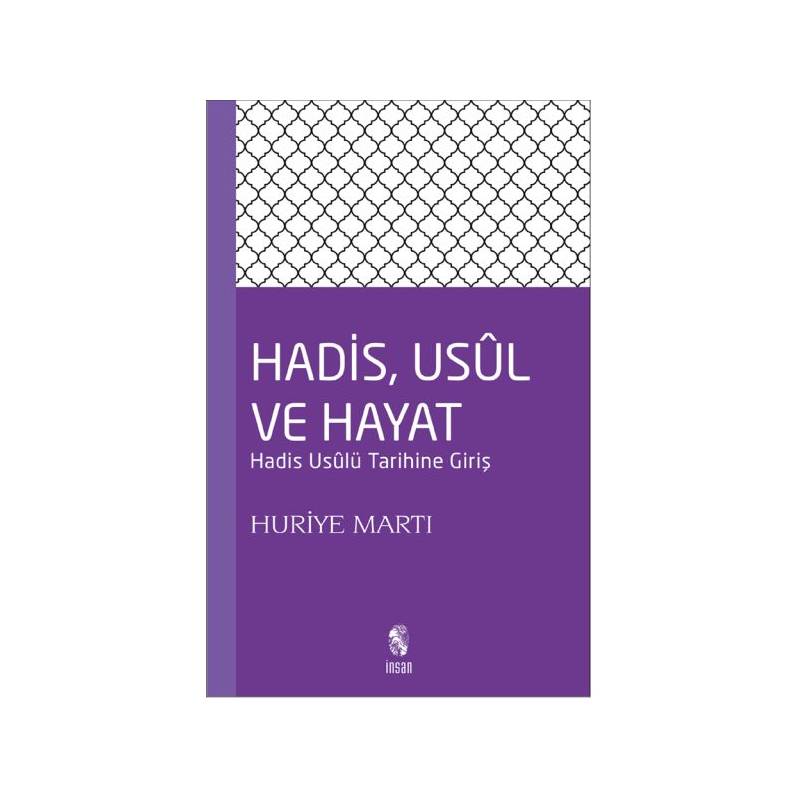 Hadis, Usul Ve Hayat