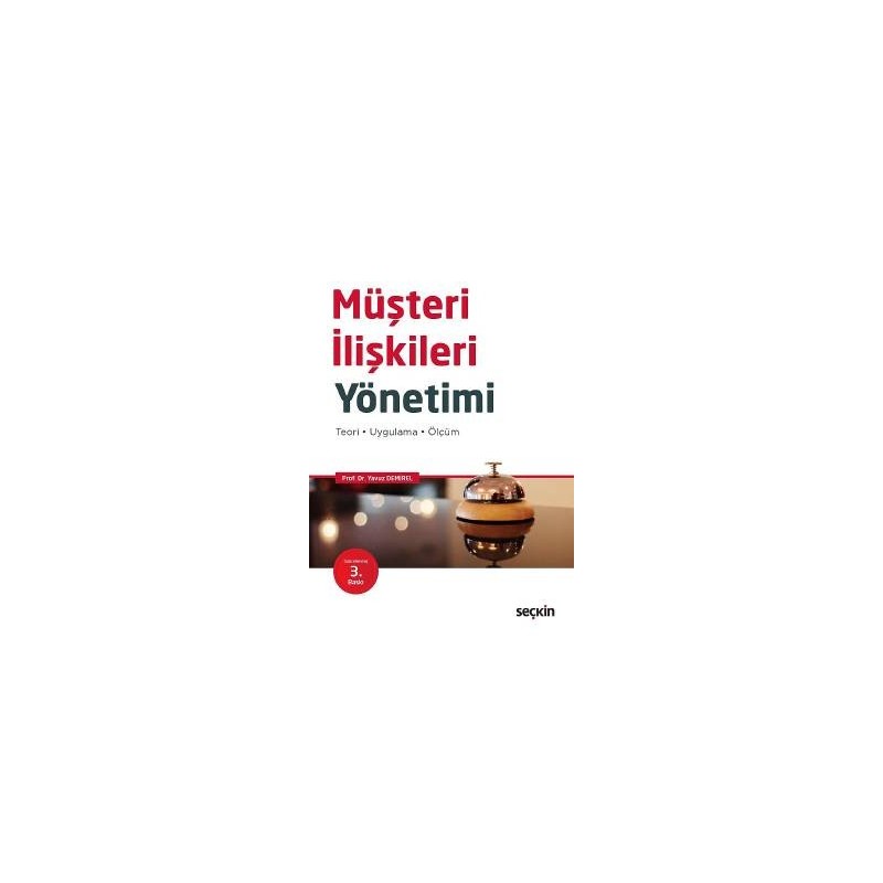 Müşteri İlişkileri Yönetimi Teori – Uygulama – Ölçüm