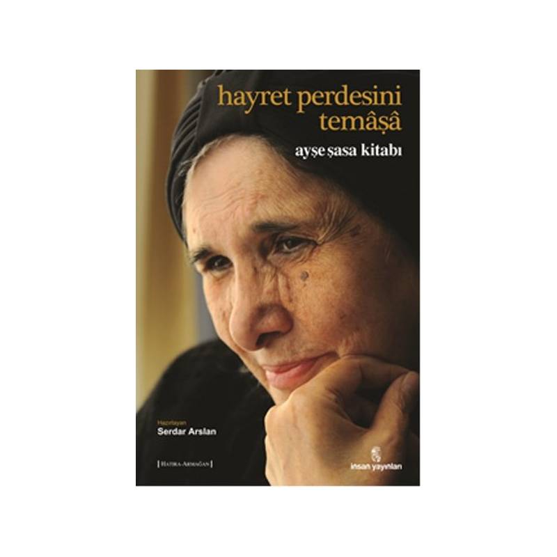 Hayret Perdesini Temaşa Ayşe Saşa Kitabı