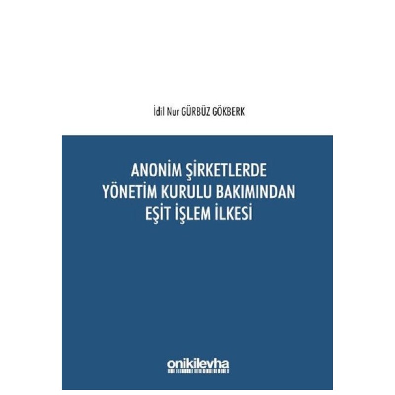 Anonim Şirketlerde Yönetim Kurulu Bakımından Eşit İşlem İlkesi