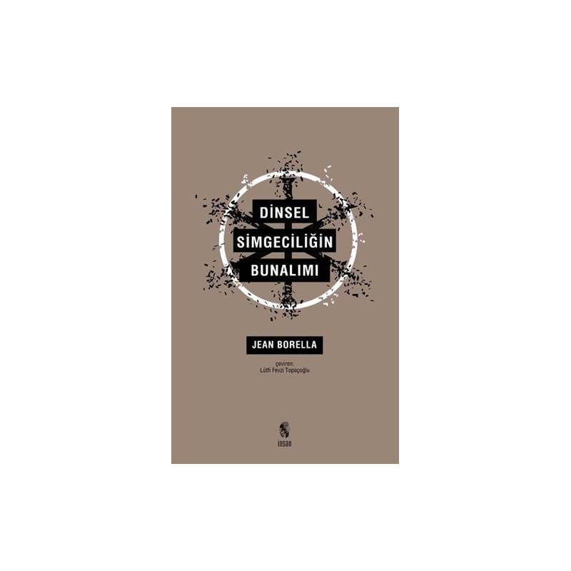 Dinsel Simgeciliğin Bunalımı