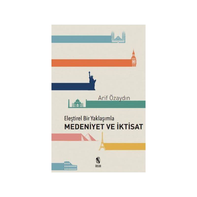 Eleştirel Bir Yaklaşımla Medeniyet Ve İktisat