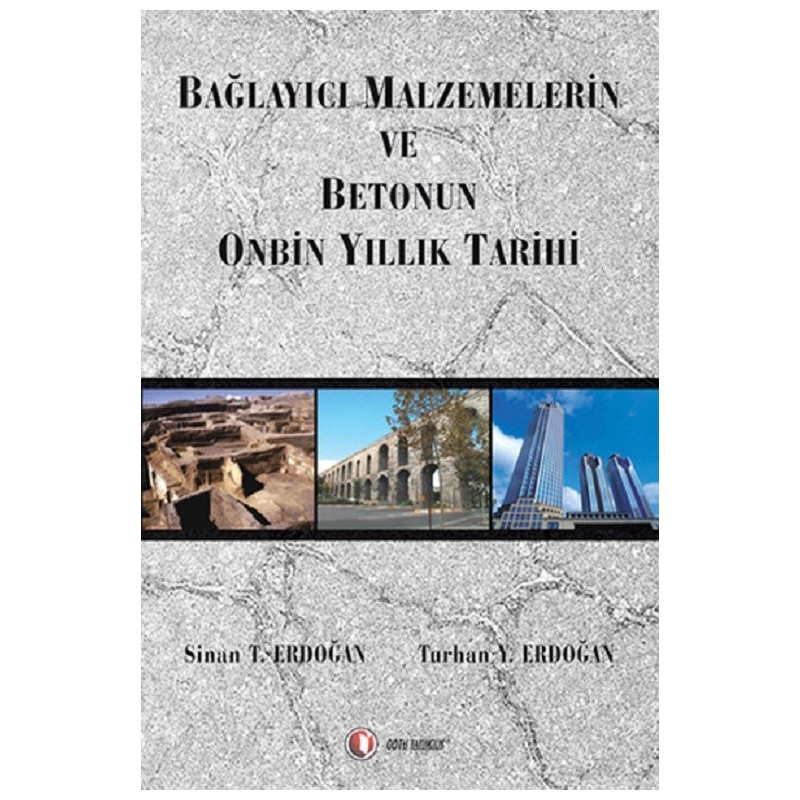 Bağlayıcı Malzemelerin Ve Betonun Onbin Yıllık Tarihi