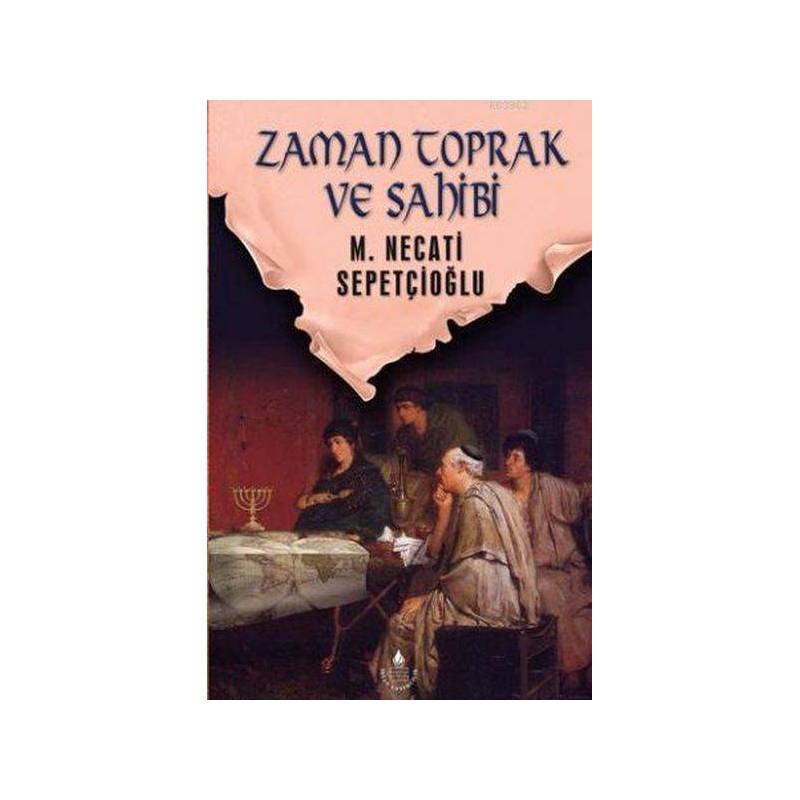 Zaman Toprak Ve Sahibi
